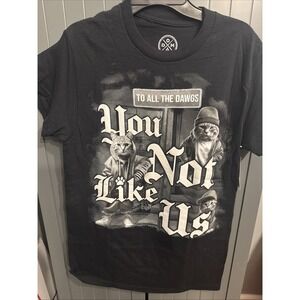 To All My Dawgs You Not Like Us Cat Graphic Black T-Shirt Size Small New
